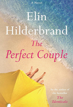 The Perfect Couple by Elin Hilderbrand book cover  bestselling summer mystery novel set in Nantucket, featuring a gripping murder investigation, secrets, and suspenseful romance