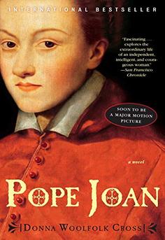 Cover of 'Pope Joan' by Donna Woolfolk Cross depicting a woman in medieval robes symbolizing her secret rise to become Pope