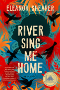 Good Morning America Book Club Pick: River Sing Me Home By Eleanor Shearer 