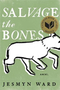 Salvage the Bones
By Jesmyn Ward