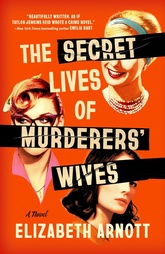 GMA's Feb 2026 Book Club Pick- The Secret Lives of Murderers' Wives by Elizabeth Arnott