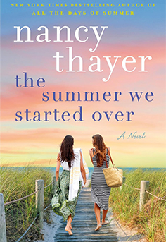 The Summer We Started Over by Nancy Thayer book cover – a heartfelt summer novel about reinvention, family, and second chances in Nantucket
