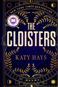   Read With Jenna Book Club Pick:The Cloisters by Katy Hays 