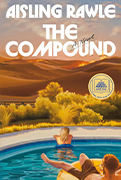 Good Morning America Book Club Pick:  The Compound By Aisling Rawle 