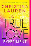   Best Beach Reads For Women: True Love Experiment by Christina Lauren