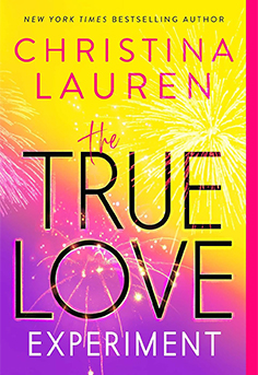 The True Love Experiment by Christina Lauren book cover � romantic comedy novel about reality TV, love, and self-discovery 
