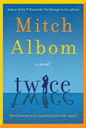Good Morning America Book Club Pick: Twice
by Mitch Albom  