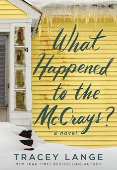 What Happened to the McCrays? book cover by Tracey Lange, featuring a nostalgic, slightly faded image suggesting a past mystery or family secret in a rural or small-town setting.
