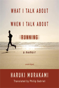 Wg=hat I Talk About When I talk About Running By Haruki Murakami