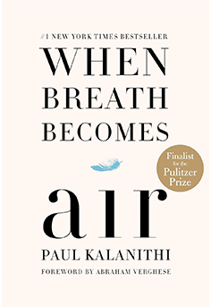  When Breath Becomes Air book cover by Paul Kalanithi, featuring a poignant memoir, white cover with the author's name, medical memoir, doctor's story, facing mortality, life's meaning, inspiring non-fiction, New York Times Bestseller 