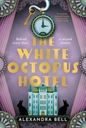 Book Club Book-
The White Octopus Hotel
by Alexandra Bell
