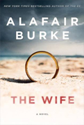 The Wife
by Alafair Burke 