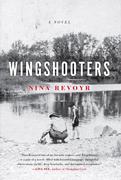 Wingshooters 
By Nina Revoyr 