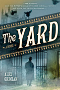 The Yard by Alex Grecian-2013 Barry Award Shortlist- First Novel Category